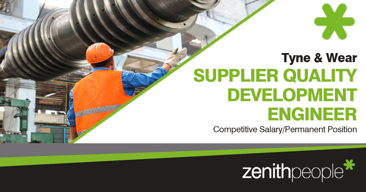 Supplier Quality Development Engineer job at Zenith People